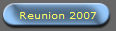 Reunion 2007